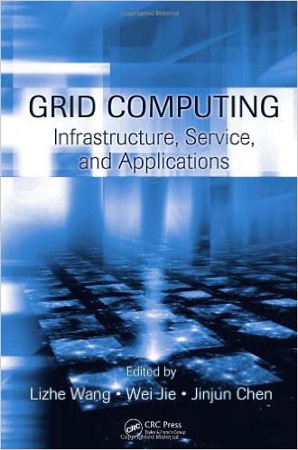 Grid Computing: Infrastructure, Service, and Applications[Hardcover]