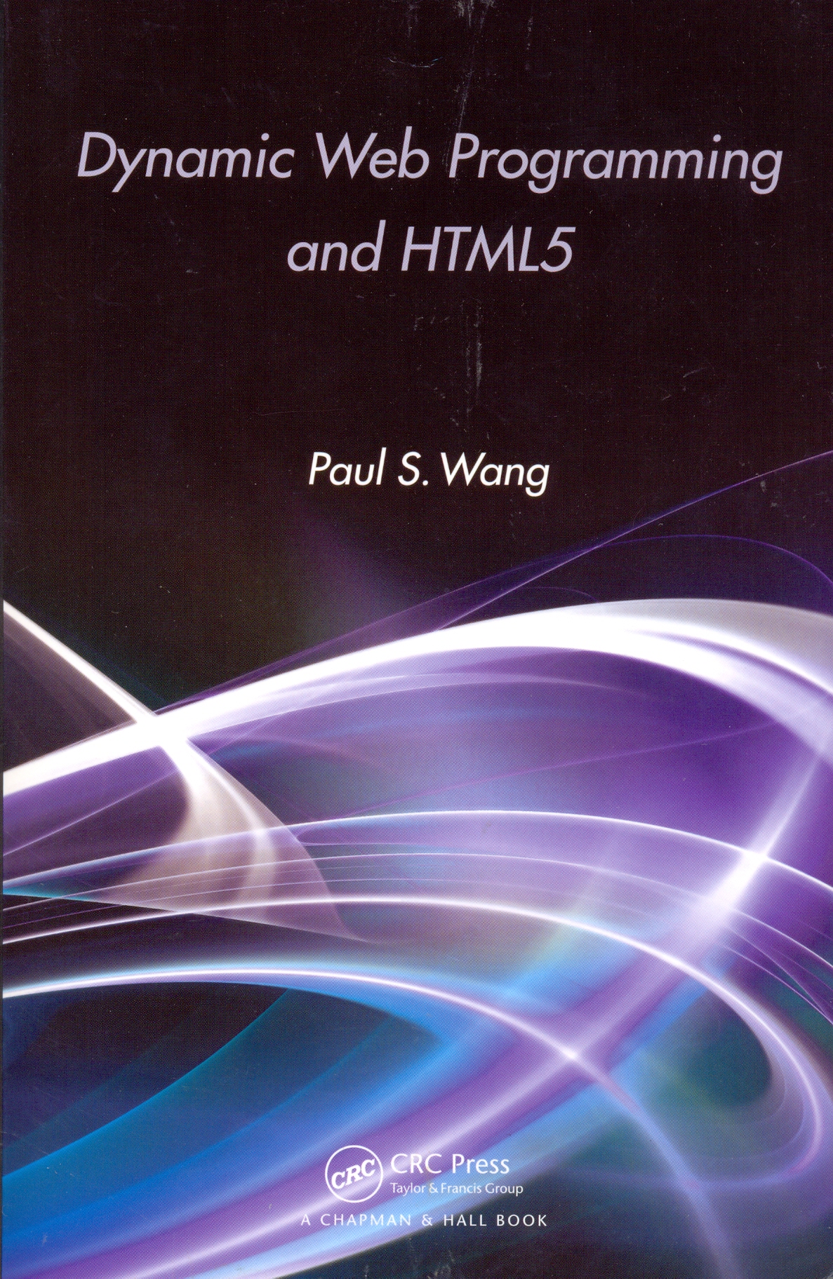 Dynamic Web Programming and HTML5
