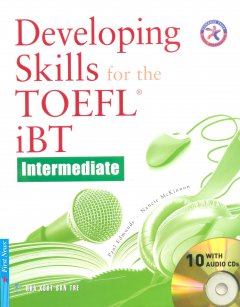 Developing Skills for the TOEFL iBT, Intermediate  