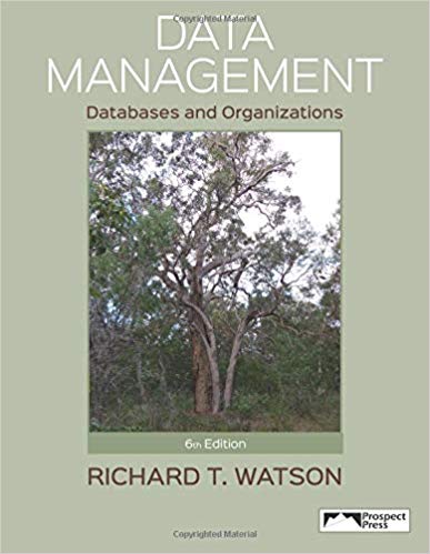 Data Management: Databases and Organizations (6th edition)