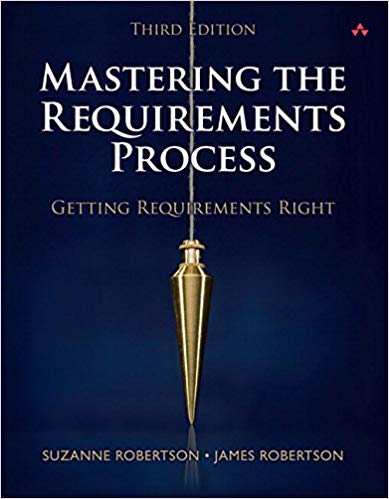 Mastering the Requirements Process: Getting Requirements Right (3rd edition)