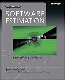 Software Estimation: Demystifying the Black Art (Best Practices (Microsoft)) 