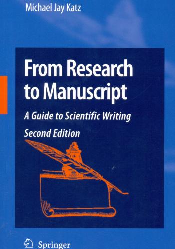 From Research to Manuscript: A Guide to Scientific Writing 