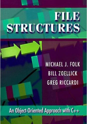File Structures: An Object-Oriented Approach With C++  