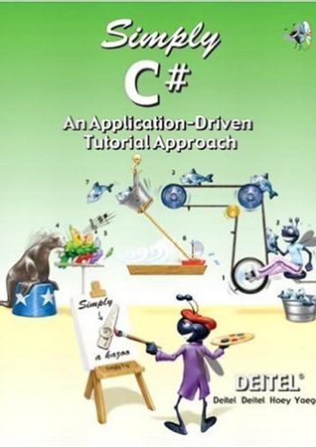 Simply C#: An Application-Driven Tutorial Approach 