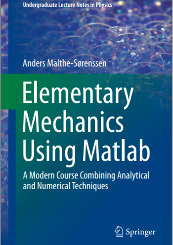 Elementary Mechanics Using Matlab