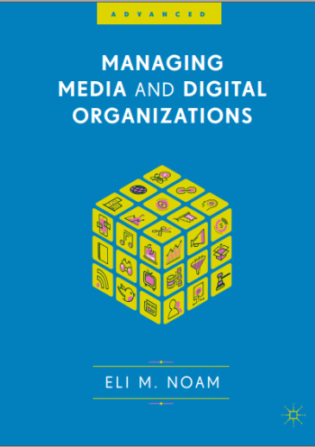 Managing Media and Digital Organizations